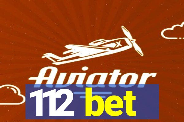 112 bet
